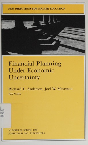 Cover for Financial Planning Under Economic Uncertainty (New Directions for Higher Education, No 69)