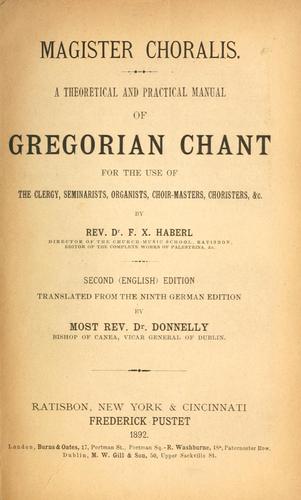 Cover for A Theoretical and practical manual of Gregorian Chant.