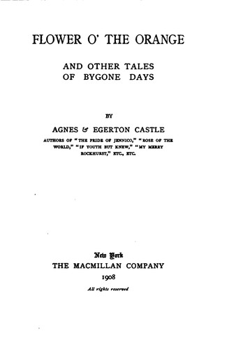 Cover for Flower O' the Orange: And Other Tales of Bygone Days