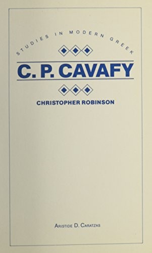 Cover for C.P. Cavafy (Studies in Modern Greek Language and Literature 1)