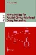 Cover for New Concepts for Parallel Object-Relational Query Processing