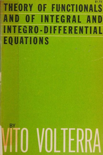 Cover for Theory of functionals and of integral and integro-differential equations