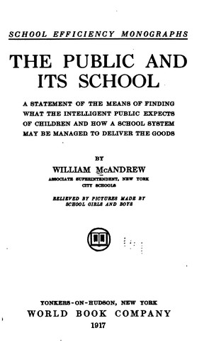 Cover for The Public and Its School: A Statement of the Means of Finding what the ...