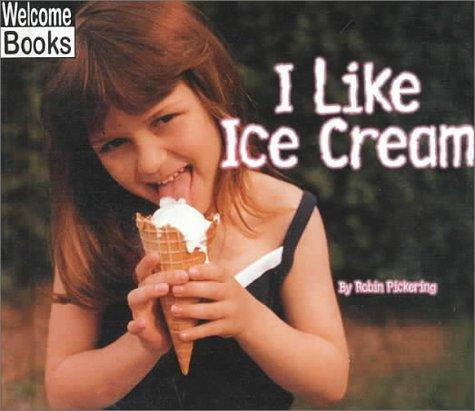 Cover for I Like Ice Cream (Good Food)