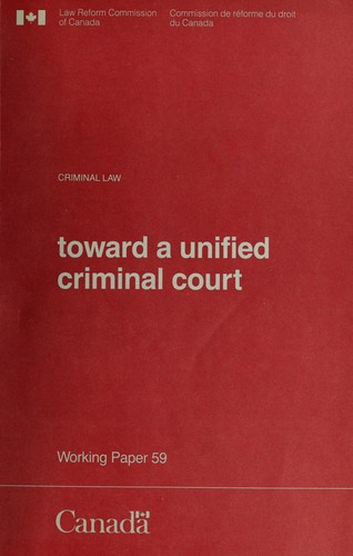 Cover for Toward a unified criminal court