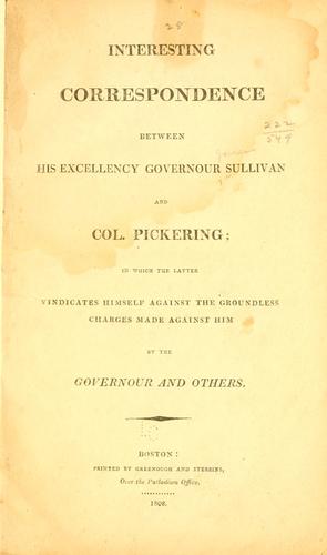 Cover for Interesting correspondence between His Excellency Governour Sullivan and Col. Pickering