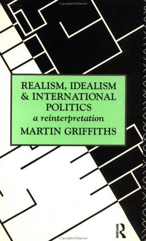 Cover for Realism, Idealism, and International Politics