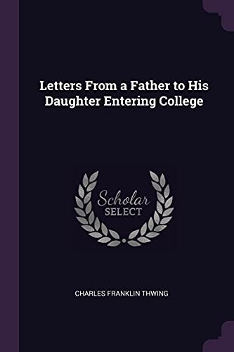 Cover for Letters from a Father to His Daughter Entering College