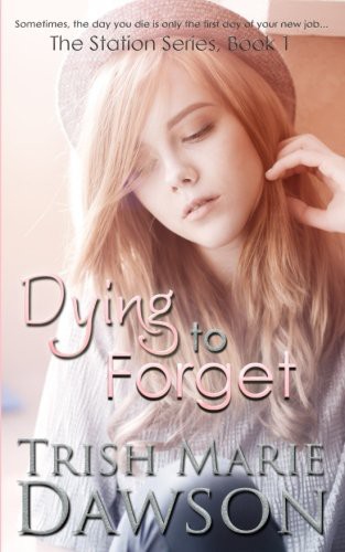 Cover for Dying to Forget