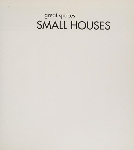 Cover for Great Spaces Small Houses