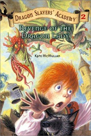 Cover for Revenge of the Dragon Lady #2 (Dragon Slayers' Academy)
