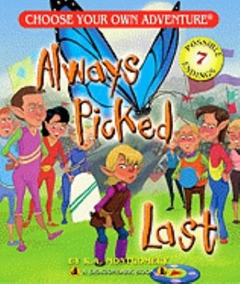 Cover for Always Picked Last
            
                Choose Your Own Adventure Dragonlarks