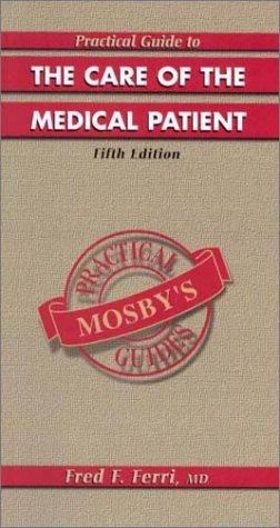 Cover for Practical Guide to the Care of the Medical Patient