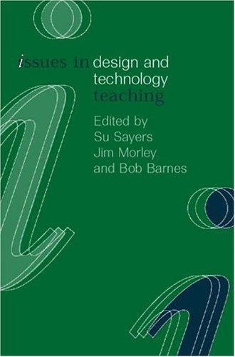 Cover for Issues in Teaching Design and Technology (Learning to Teach Subjects in the Secondary School)