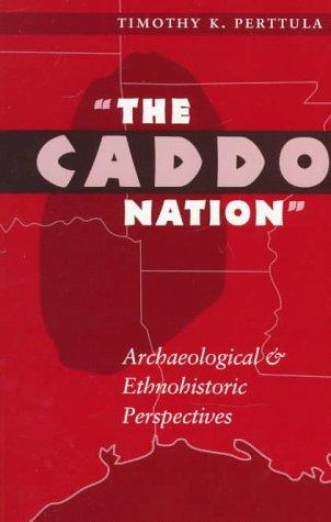 Cover for "The Caddo Nation"