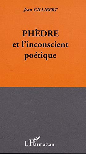 Cover for PHÈDRE ET L'INCONSCIENT POÉTIQUE
