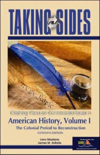 Cover for Taking Sides: American History, Volume I (Taking Sides: Clashing Views on Controversial Issues in American History)