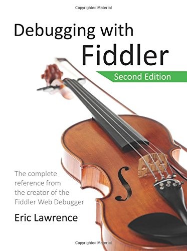 Cover for Debugging with Fiddler