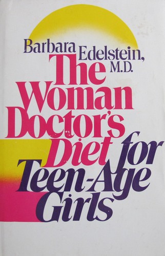 Cover for The woman doctor's diet for teen-age girls