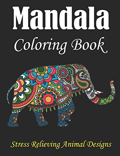 Cover for Mandala Coloring Book, Stress Relieving Animal Designs