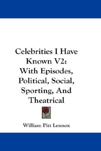 Cover for Celebrities I Have Known V2