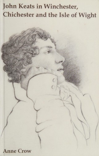 Cover for John Keats in Winchester, Chichester, and the Isle of Wight