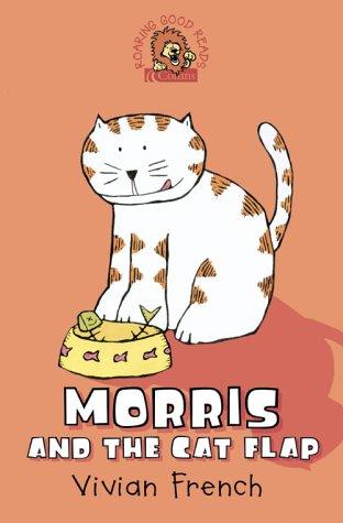 Cover for Morris Cat Flap (Roaring Good Reads)