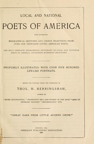Cover for Local and national poets of America with interesting biographical sketches and choice selections from over one thousand living American poets.