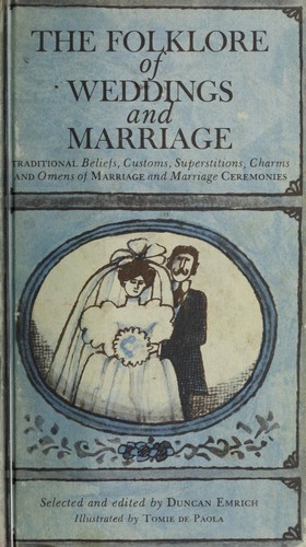 Cover for The folklore of weddings and marriage