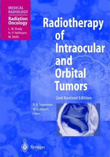 Cover for Radiotherapy of Intraocular and Orbital Tumors (Medical Radiology / Radiation Oncology)