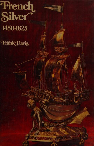 Cover for French silver, 1450-1825