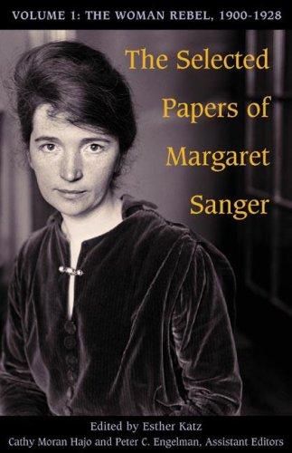 Cover for The Selected Papers of Margaret Sanger: Volume 1