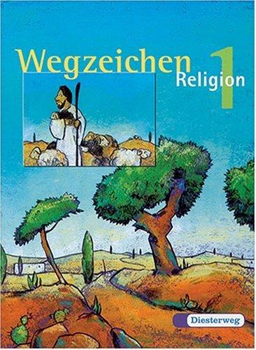 Cover for Wegzeichen - Religion, Neubearbeitung, Bd.1