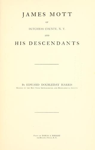 Cover for James Mott of Dutchess County, N. Y.
