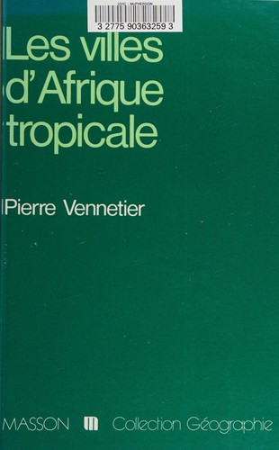 Cover for Les villes d'Afrique tropicale
