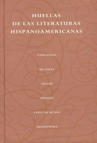 Cover for Huellas de las literaturas hispanoamericanas