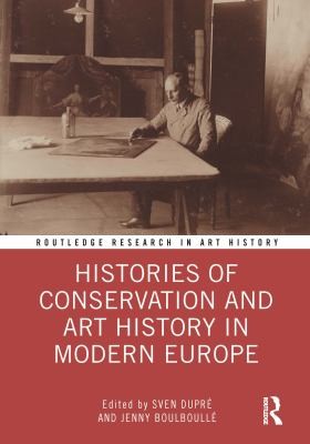 Cover for Histories of Conservation and Art History in Modern Europe
