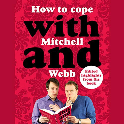 Cover for How to Cope with Mitchell and Webb Lib/E