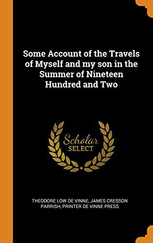 Cover for Some Account of the Travels of Myself and My Son in the Summer of Nineteen Hundred and Two