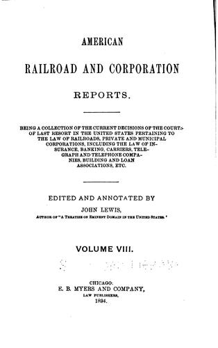 Cover for American Railroad and Corporation Reports: Being a Collection of the Current ...