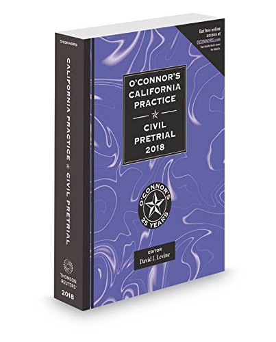 Cover for O'Connor's California Practice * Civil Pretrial 2018