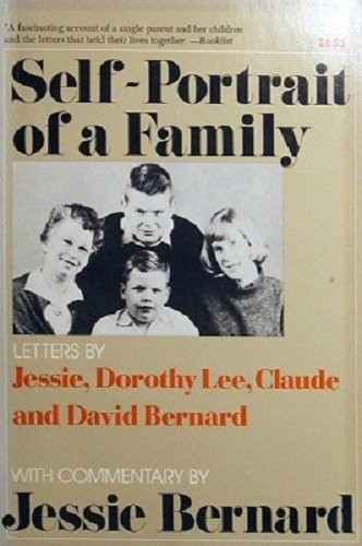 Cover for Self-Portrait of a Family: Letters by Jessie, Dorothy Lee, Claude, and David Bernard