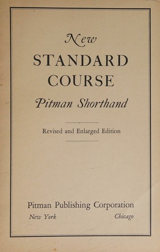 Cover for New Standard Course, Pitman Shorthand, Revised and Enlarged Edition