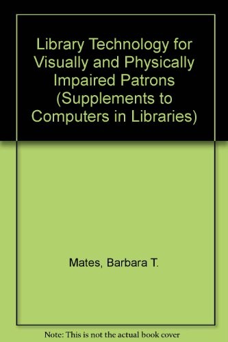 Cover for Library technology for visually and physically impaired patrons