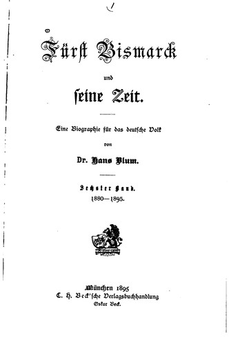 Cover for Fürst Bismarck und seine Zeit: Eine Biographie für das deutsche Volk. Anhang ...