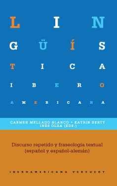 Cover for Discurso repetido y fraseología textual (español y español-alemán)