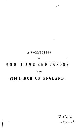 Cover for A Collection of the Laws and Canons of the Church of England: From Its First Foundation to the ...