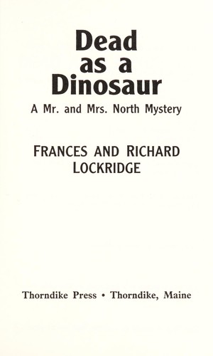 Cover for Dead as a dinosaur : a Mr. and Mrs. North mystery