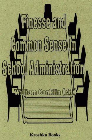 Cover for Finesse and common sense in school administration