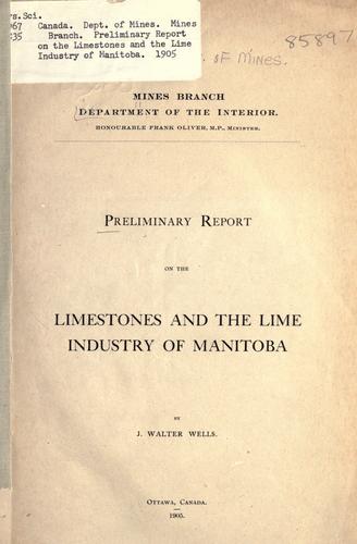 Cover for Preliminary report on the limestones and the lime industry of Manitoba